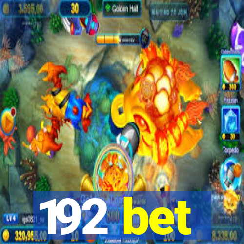 192 bet